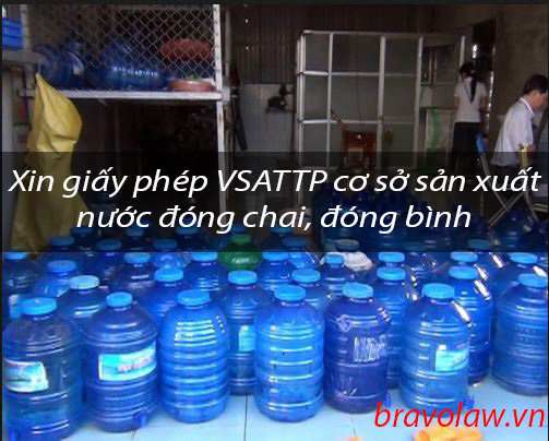 Xin giấy phép VSATTP cơ sở sản xuất nước đóng chai, nước đóng bình