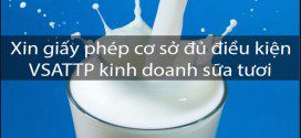 xin giấy phép cơ sở đủ điều kiện VSATTP kinh doanh sữa tươi